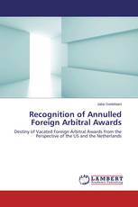 Recognition of Annulled Foreign Arbitral Awards