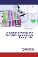 Population dynamics of P. fluorescens on Mahua and Karanja cakes