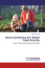Home Gardening for Global Food Security