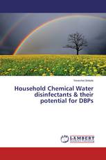 Household Chemical Water disinfectants & their potential for DBPs