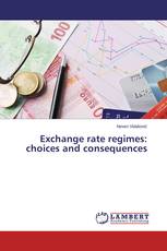 Exchange rate regimes: choices and consequences