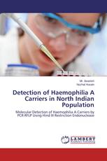 Detection of Haemophilia A Carriers in North Indian Population