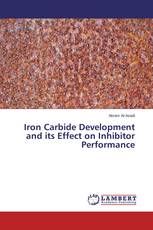 Iron Carbide Development and its Effect on Inhibitor Performance