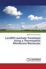 Landfill Leachate Treatment Using a Thermophilic Membrane Bioreactor