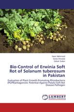 Bio-Control of Erwinia Soft Rot of Solanum tuberosum in Pakistan