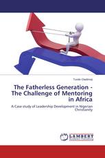 The Fatherless Generation - The Challenge of Mentoring in Africa