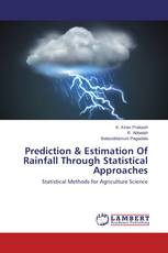 Prediction & Estimation Of Rainfall Through Statistical Approaches