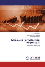 Measures For Selecting Regressors