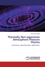 Thermally Non-aggressive  Atmospheric Pressure Plasma