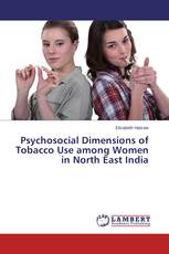 Psychosocial Dimensions of Tobacco Use among Women in North East India