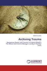 Archiving Trauma