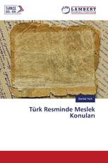 Türk Resminde Meslek Konuları