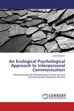 An Ecological Psychological Approach to Interpersonal Communication