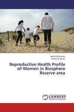 Reproductive Health Profile of Women in Biosphere Reserve area