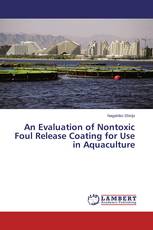 An Evaluation of Nontoxic Foul Release Coating for Use in Aquaculture