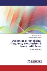 Design of direct digital frequency synthesizer & transmultiplexer