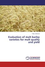 Evaluation of malt barley varieties for malt quality and yield