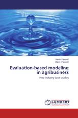 Evaluation-based modeling in agribusiness