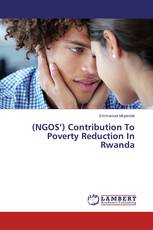 (NGOS’) Contribution To Poverty Reduction In Rwanda