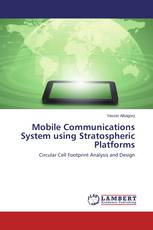 Mobile Communications System using Stratospheric Platforms