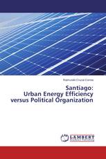 Santiago: Urban Energy Efficiency versus Political Organization
