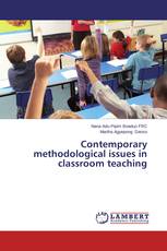 Contemporary methodological issues in classroom teaching