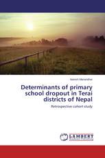 Determinants of primary school dropout in Terai districts of Nepal