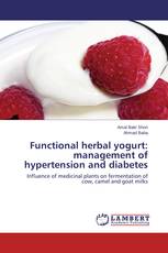 Functional herbal yogurt: management of hypertension and diabetes