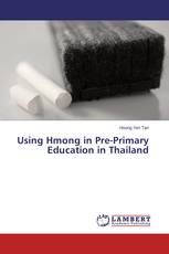 Using Hmong in Pre-Primary Education in Thailand