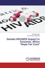 Gender,HIV/AIDS Impact in Tanzania, Africa "Hope For Cure"