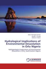 Hydrological Implications of Environmental Devastation in Orlu Nigeria