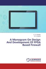 A Monogram On Design And Development Of FPGA Based Firewall