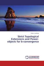 Strict Topological Extensions and Power-objects for b-convergence