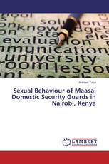 Sexual Behaviour of Maasai Domestic Security Guards in Nairobi, Kenya