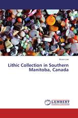 Lithic Collection in Southern Manitoba, Canada