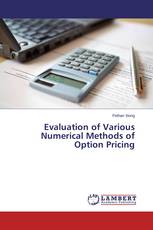 Evaluation of Various Numerical Methods of Option Pricing