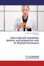 Diet induced metabolic defects and protective role of thyroid hormones