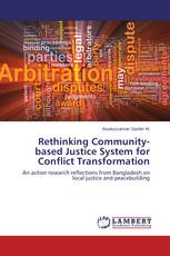 Rethinking Community-based Justice System for Conflict Transformation