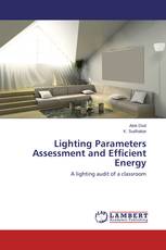 Lighting Parameters Assessment and Efficient Energy