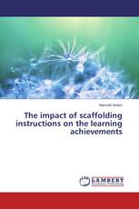 The impact of scaffolding instructions on the learning achievements