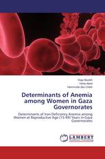 Determinants of Anemia among Women in Gaza Governorates