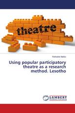 Using popular participatory theatre as a research method. Lesotho