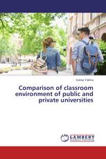 Comparison of classroom environment of public and private universities