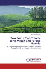 Two Poets, Two Trends: John Milton and Farouq Gweida