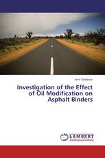 Investigation of the Effect of Oil Modification on Asphalt Binders