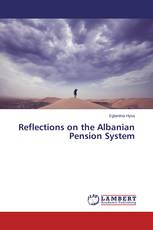 Reflections on the Albanian Pension System