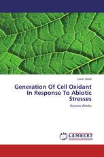 Generation Of Cell Oxidant In Response To Abiotic Stresses