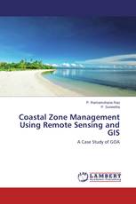 Coastal Zone Management Using Remote Sensing and GIS