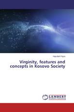 Virginity, features and concepts in Kosovo Society