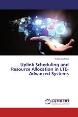 Uplink Scheduling and Resource Allocation in LTE-Advanced Systems